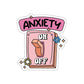 Anxiety Awareness Die-Cut Stickers | Positive Vibes, Anxiety Relief, Motivational Decor, Laptop Stickers, Self-Care Gifts