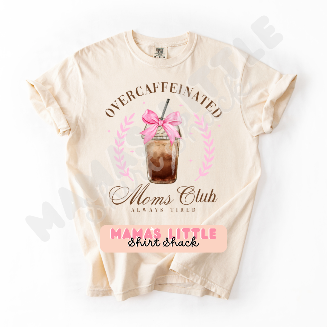 Overcaffeinated Moms Club Tee – Always Tired, Always Stylish! ☕💖