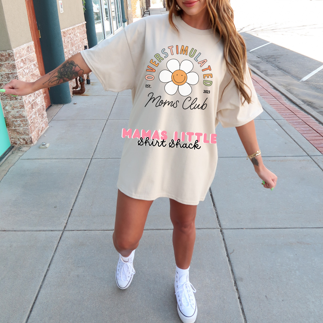 🌼 Overstimulated Moms Club Tee – Because Mom Life is Loud! 😵‍💫✨